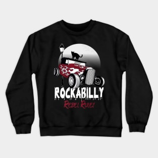 Rockabilly Hotrod Greaser Style Rocker Crewneck Sweatshirt